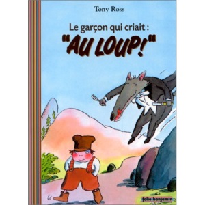 Le garçon qui criait :  Au loup ! 