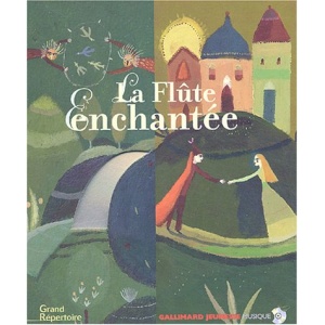 La Flûte Enchantée : Un opéra de Wolfgang Amadeus Mozart (1CD audio)