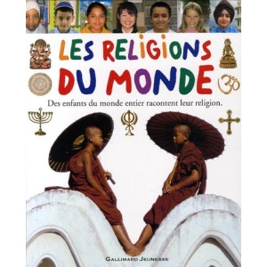 Les religions du monde : Racontées par des enfants