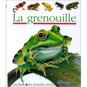 Mes Premieres Decouvertes: La Grenouille