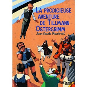 La prodigieuse aventure de Tillmann Ostergrimm