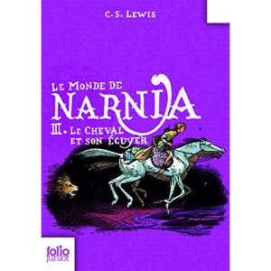 Tome 3. Le cheval et son ecuyer (Folio Junior)