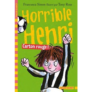 Horrible Henri, Tome 8 : Carton rouge !