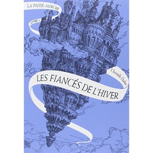 La Passe-miroir, Tome 1 : Les fiancés de l'hiver
