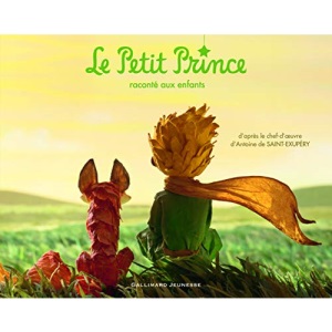 Le petit prince raconte aux enfants: Texte original abrégé