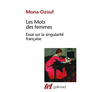 Les Mots des femmes: Essai sur la singularité française (Tel)