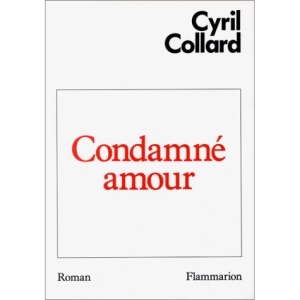 Condamné amour: Roman