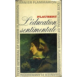 L'education sentimentale histoire d'un jeune homme: - EDITION ****