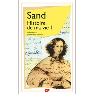 Histoire de ma vie 1. (Littérature et civilisation (1)): Tome 1