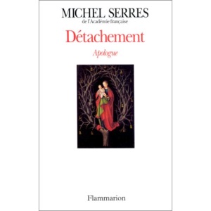 Détachement: Apologue