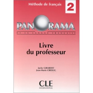 Panorama De La Langue Francaise: Livre Du Professeur 2: Livre Du Professeur 2 - Old Edition