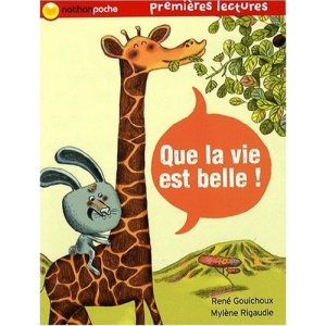 Que la vie est belle !