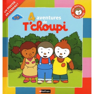4 aventures de T'choupi