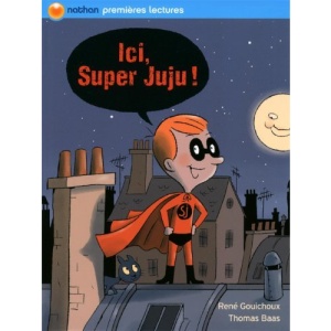 Ici, Super Juju !