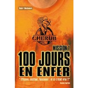 Cherub, Tome 1 : 100 jours en enfer