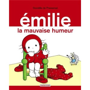 Emilie, LA Mauvaise Humeur