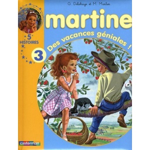 Martine : Des vacances géniales ! : 5 histoires volume 3
