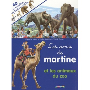 Les amis de martine : Et les animaux du zoo