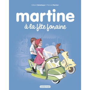 Les albums de Martine: Martine a la fete foraine