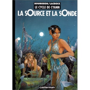 Le Cycle De Cyann: Le Cycle De Cyann 1/LA Source ET LA Sonde