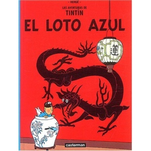 El Loto Azul/ the Blue Lotus (Tintin)