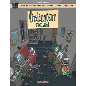 Les formidables aventures sans Lapinot, Tome 2 : Ordinateur mon ami