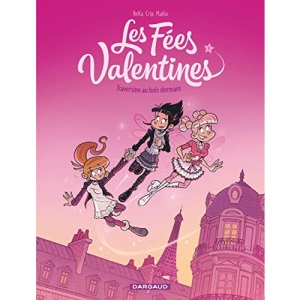 Les Fées Valentines - Traversine au bois dormant