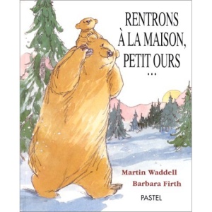 Rentrons a La Maison, Petit Ours = Let's Go Home, Little Bear