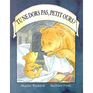 Tu NE Dors Pas, Petit Ours?: Can't You Sleep, Little Bear?