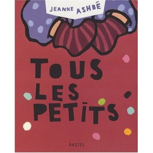 Tous les petits