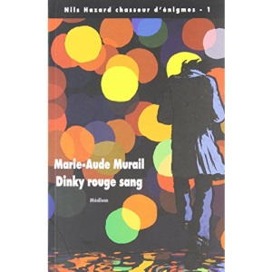 Nils Hazard chasseur d'énigmes, Tome 1 : Dinky rouge sang