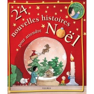 24 nouvelles histoires pour attendre Noël