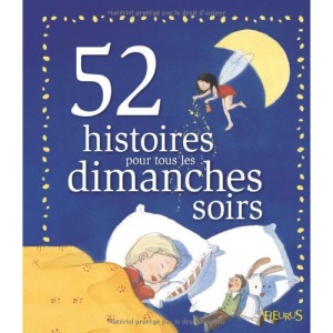 52 Histoires pour tous les dimanches soirs