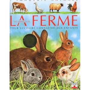 Les Animaux de la Ferme: L'Imagerie Animale (Dans la Meme Collection)