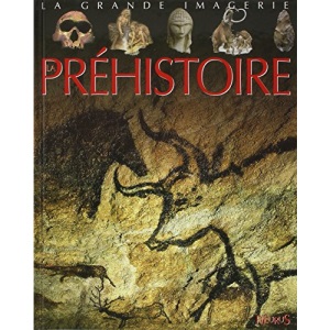 La Grande Imagerie Fleurus: LA Prehistoire