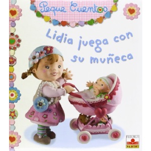Lidia juega con su muneca/ Lidia Plays with Her Doll (Peque Cuentos/ Little Stories)