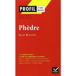 Profil d'une oeuvre: Phedre