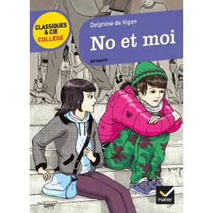 No et moi (extraits) (Classiques & Cie Collège (65)): suivi d'une enquête « Regard sur les exclus »
