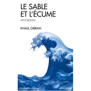 Sable Et L'Ecume (Le) (Collections Spiritualites)