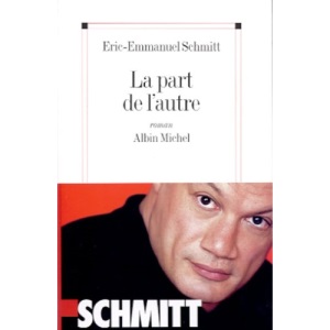 La part de l'autre: Roman