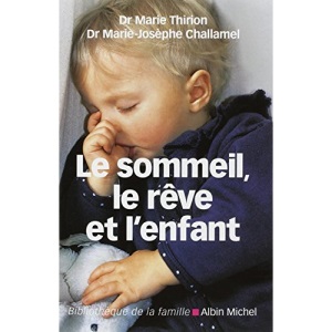 Le Sommeil, Le Rève Et l'Enfant: 6144117 (Collections Pratique)