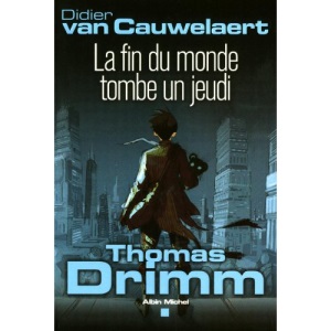Thomas Drimm, Tome 1 : La fin du monde tombe un jeudi