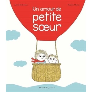Un amour de petite soeur: Une histoire d'Archibald