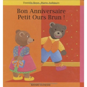 Bon anniversaire Petit Ours Brun !