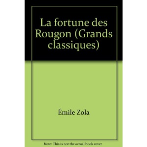 La fortune des Rougon (Grands classiques)