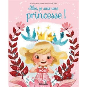 Moi, je suis une princesse !