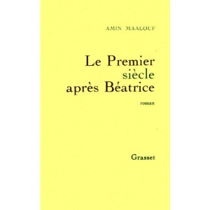 Le premier siècle après Béatrice: [roman]