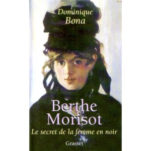 Berthe Morisot: Le secret de la femme en noir