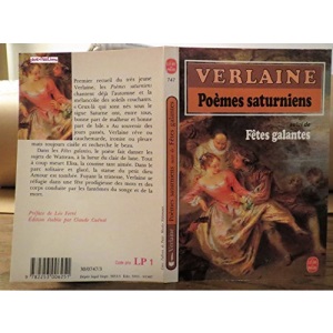 Poemes Saturniens/Fetes Galantes