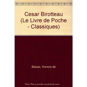 Cesar Birotteau (Le Livre de Poche - Classiques)